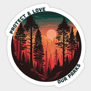 Protect and Love Our National Parks Sticker